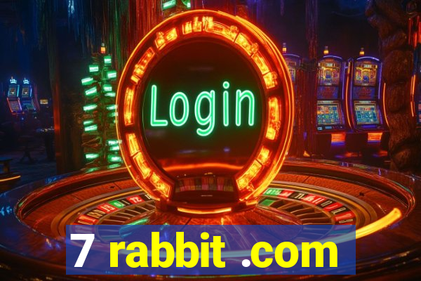 7 rabbit .com